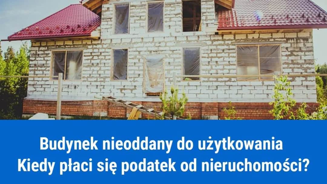 Od jakich budynków nie płaci się podatku? Sprawdź, czy Twój budynek się kwalifikuje