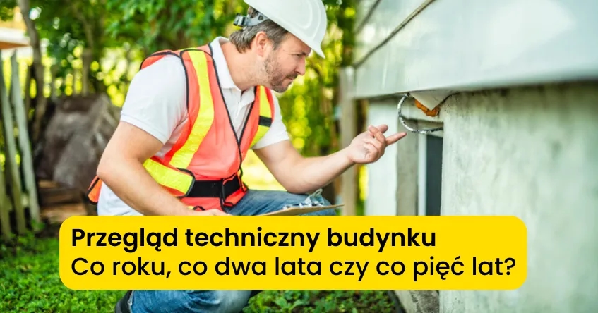 Kto wykonuje przegląd techniczny budynku i jakie ma uprawnienia?
